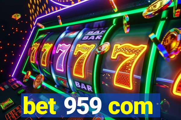 bet 959 com